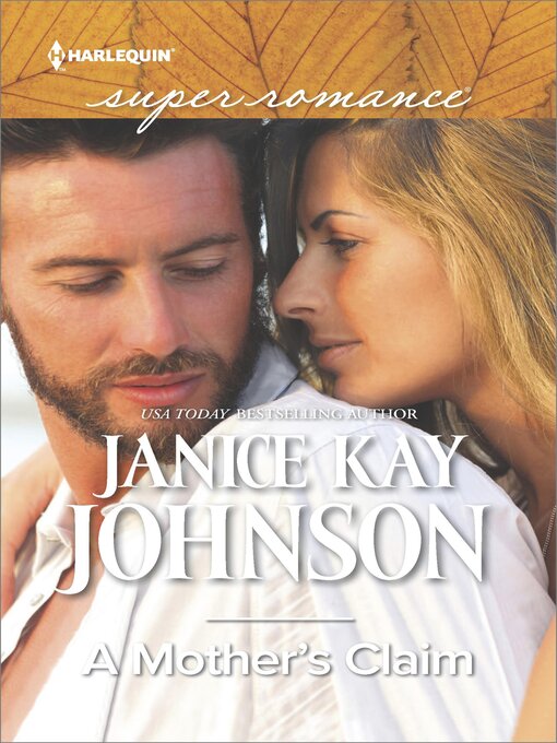 Title details for A Mother's Claim by Janice Kay Johnson - Available